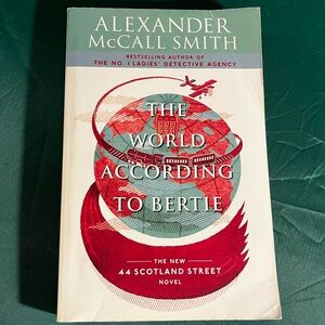 The World According To Bertie - Alexander McCall Smith 44 Scotland St Trade 2008